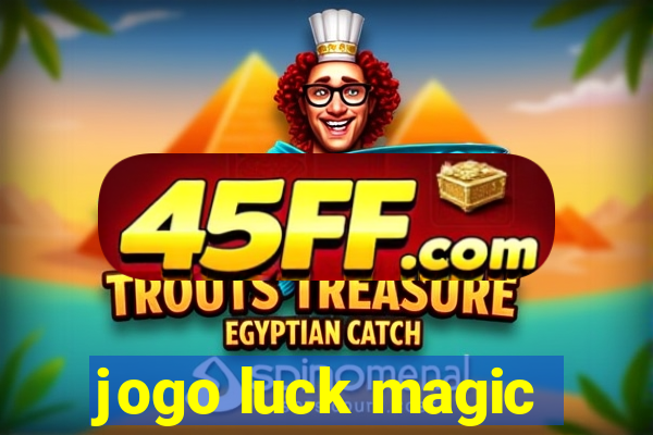 jogo luck magic